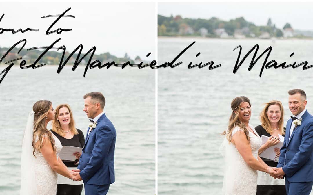 How to get married in Maine | Maine Wedding Photographers